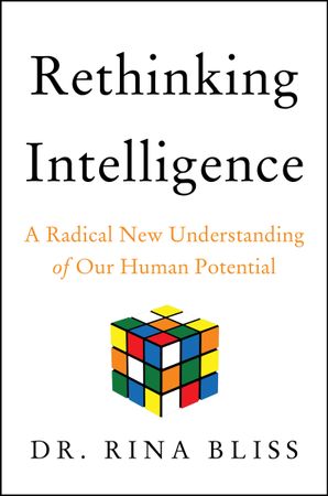 Book cover image: Rethinking Intelligence: A Radical New Understanding of Our Human Potential