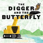 The Digger and the Butterfly by Joseph Kuefler,Joseph Kuefler
