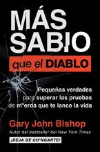 Wise as F*ck \ Más sabio que el diablo (Spanish edition) Paperback  by Gary John Bishop