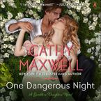 One Dangerous Night Downloadable audio file UBR by Cathy Maxwell