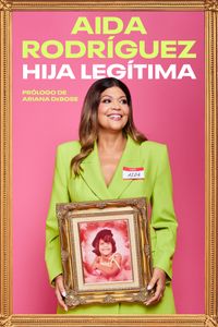 legitimate-kid-hija-legitima-spanish-edition