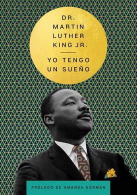 I Have a Dream \ Yo tengo un sueño (Spanish Edition)
