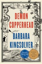 Demon Copperhead Hardcover  by Barbara Kingsolver