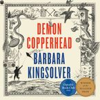 Demon Copperhead Downloadable audio file UBR by Barbara Kingsolver