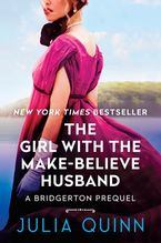 Girl with the Make-Believe Husband Hardcover  by Julia Quinn