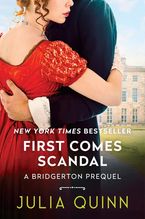 First Comes Scandal Hardcover  by Julia Quinn