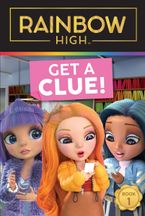 Rainbow High: Get a Clue! Paperback  by Steve Foxe