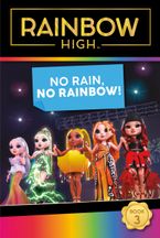 Rainbow High: No Rain, No Rainbow!