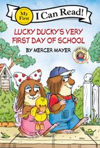 Little Critter: Lucky Ducky's Very First Day of School