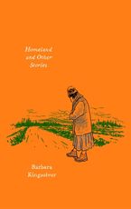 Homeland and Other Stories Paperback  by Barbara Kingsolver