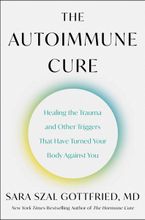 The Autoimmune Cure Hardcover  by Sara Gottfried M.D.
