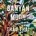 Banyan Moon Downloadable audio file UBR by Thao Thai