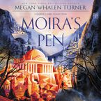 Moira's Pen Downloadable audio file UBR by Megan Whalen Turner