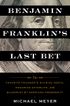 Benjamin Franklin's Last Bet