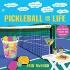 Pickleball is Life Downloadable audio file UBR by Erin McHugh