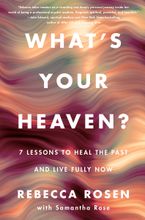 What's Your Heaven? Hardcover  by Rebecca Rosen