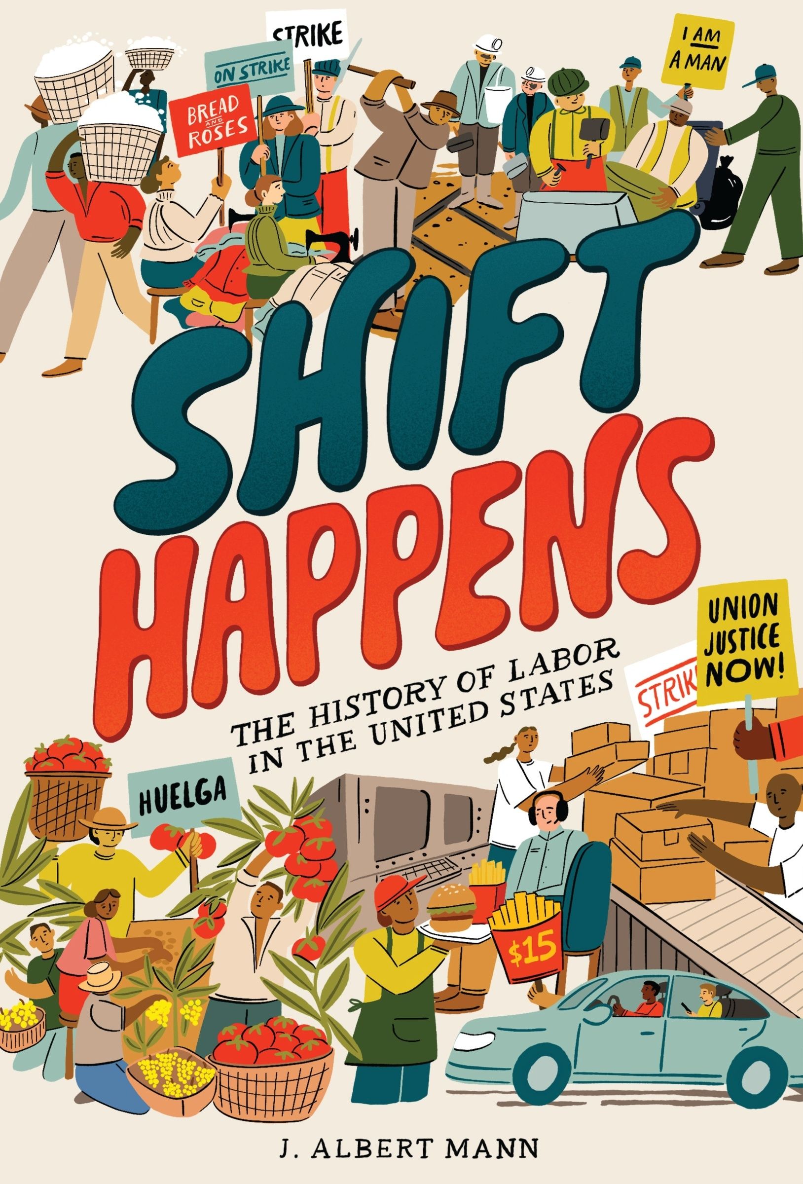 Shift Happens: The History of Labor in the United States Book Cover