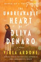 The Unbreakable Heart of Oliva Denaro Hardcover  by Viola Ardone
