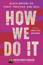 How We Do It by Jericho Brown,Darlene Taylor