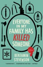 Everyone in My Family Has Killed Someone Hardcover  by Benjamin Stevenson