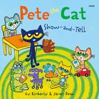 Pete the Cat: Show-and-Tell Downloadable audio file UBR by James Dean