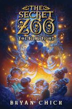The Secret Zoo: The Final Fight Hardcover  by Bryan Chick