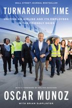 Book cover image: Turnaround Time: Uniting an Airline and Its Employees in the Friendly Skies