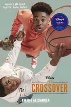 The Crossover Tie-in Edition Paperback  by Kwame Alexander