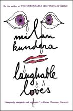 Laughable Loves eBook  by Milan Kundera