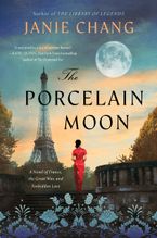 The Porcelain Moon Paperback  by Janie Chang