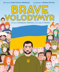 brave-volodymyr-the-story-of-volodymyr-zelensky-and-the-fight-for-ukraine