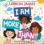 I Am More Than by LeBron James,Niña Mata