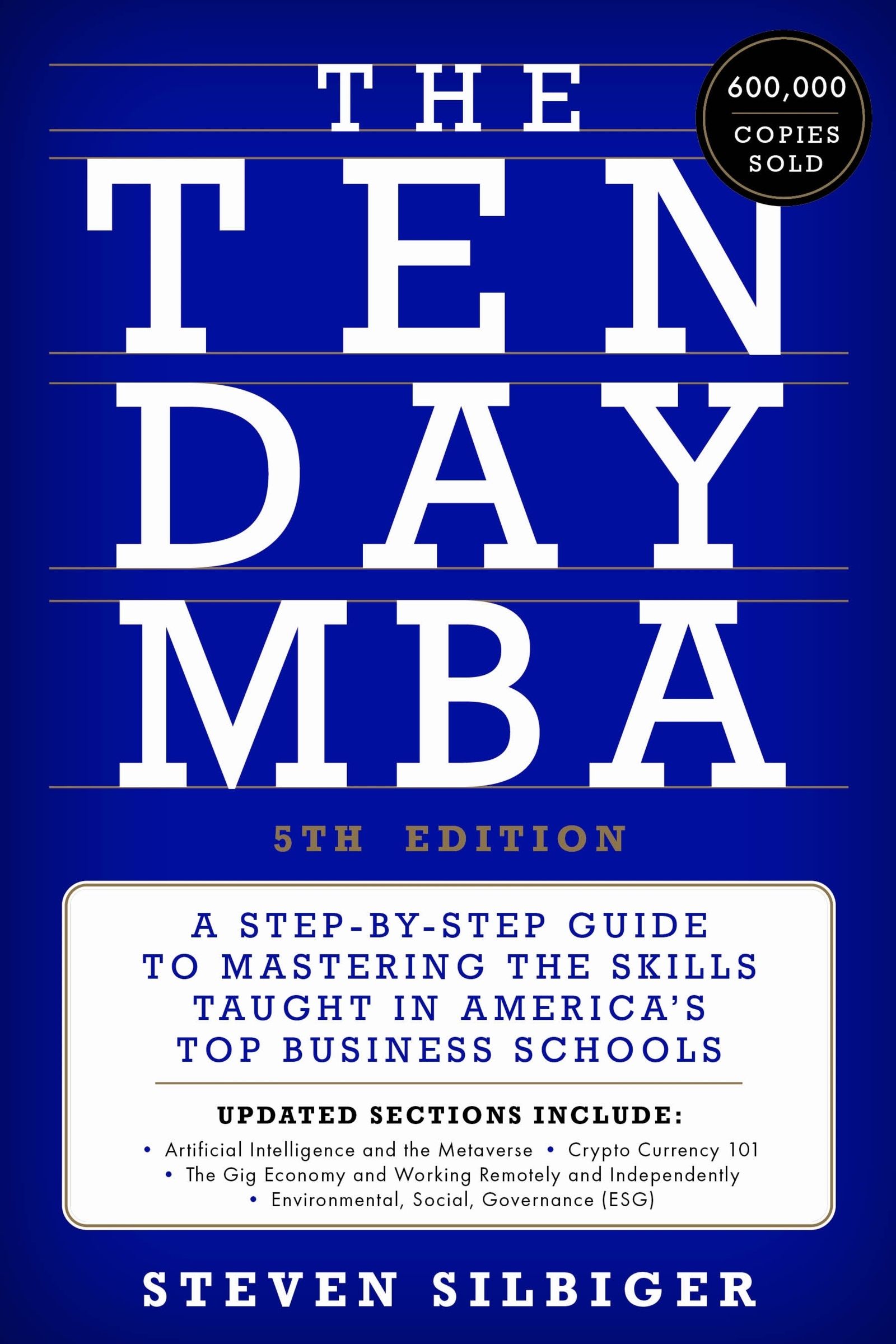 The Ten-Day MBA 5th Ed.: A Step-By-Step Guide t. Silbiger** - Image 9
