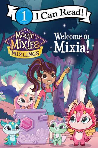 Magic Mixies: Welcome To Mixia! - (i Can Read Level 1) By Mickey Domenici  (paperback) : Target