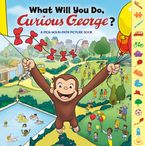 What Will You Do, Curious George?
