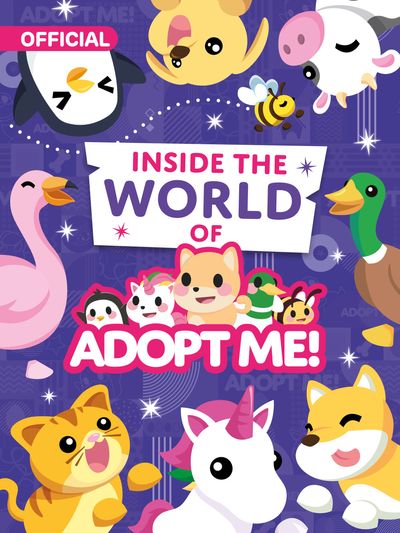 Inside the World of Adopt Me! - by Uplift Games LLC (Paperback)