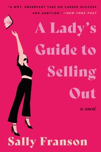a-ladys-guide-to-selling-out