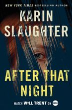 After That Night Intl Paperback  by Karin Slaughter