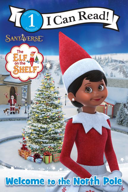 The Elf on the Shelf: Welcome to the North Pole - Chanda A