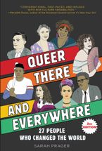 Queer, There, and Everywhere: 2nd Edition Paperback  by Sarah Prager