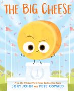 The Big Cheese by Jory John,Pete Oswald