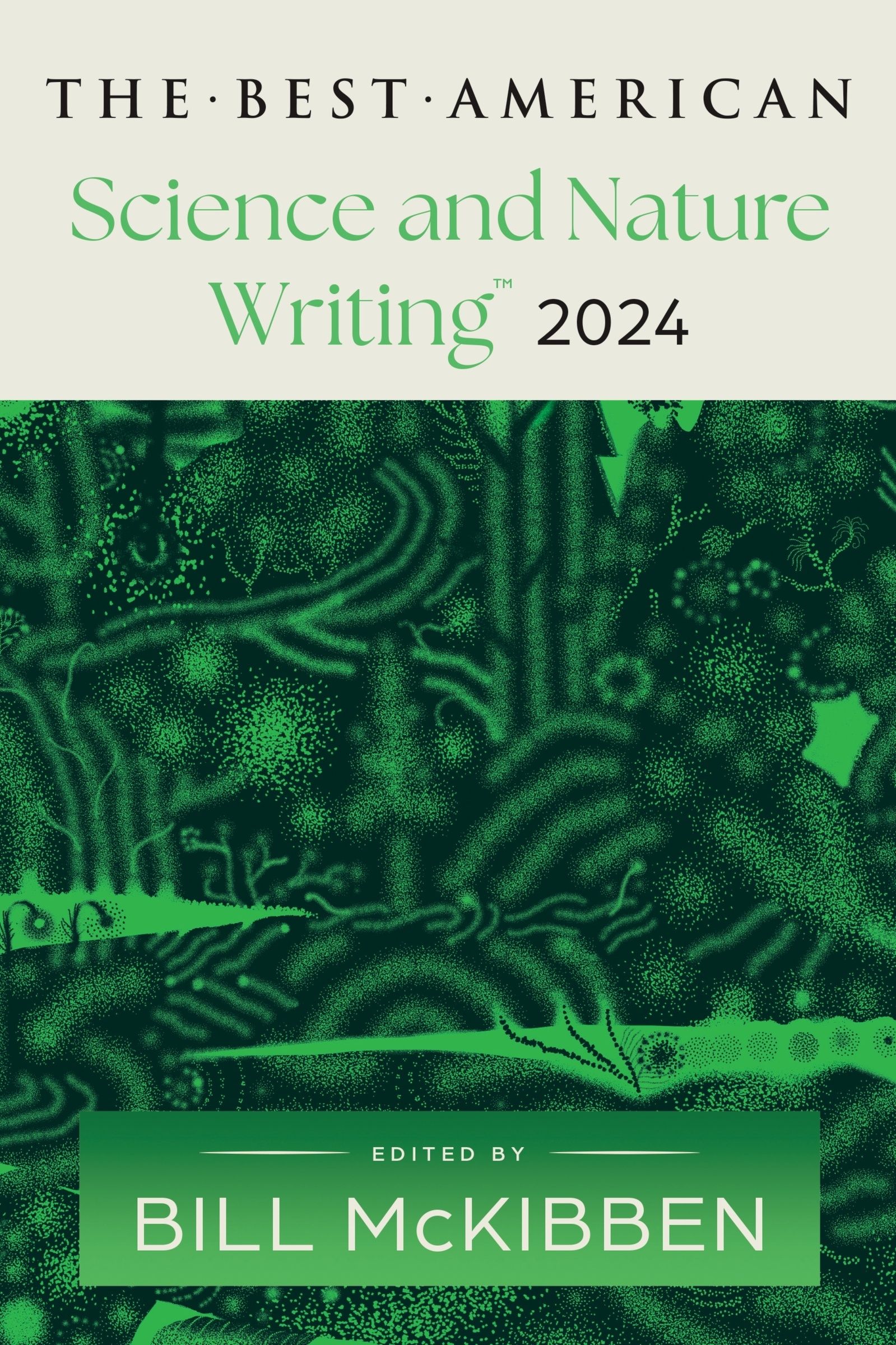 The Best American Science and Nature Writing 2024, Paperback, Bill McKibben and Jaime Green