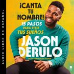 Sing Your Name Out Loud / iCanta tu nombre! (Spanish edition)