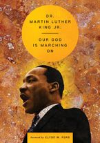 Our God Is Marching On Hardcover  by Martin Luther King Jr.