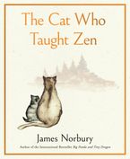 The Cat Who Taught Zen  EBP eBook  by James Norbury