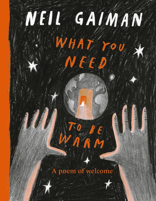 What You Need to Be Warm - Neil Gaiman - Hardcover