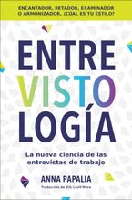 Interviewology \ Entrevistología (Spanish edition) Paperback  by Anna Papalia