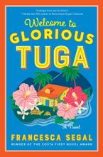 Welcome to Glorious Tuga Hardcover  by Francesca Segal