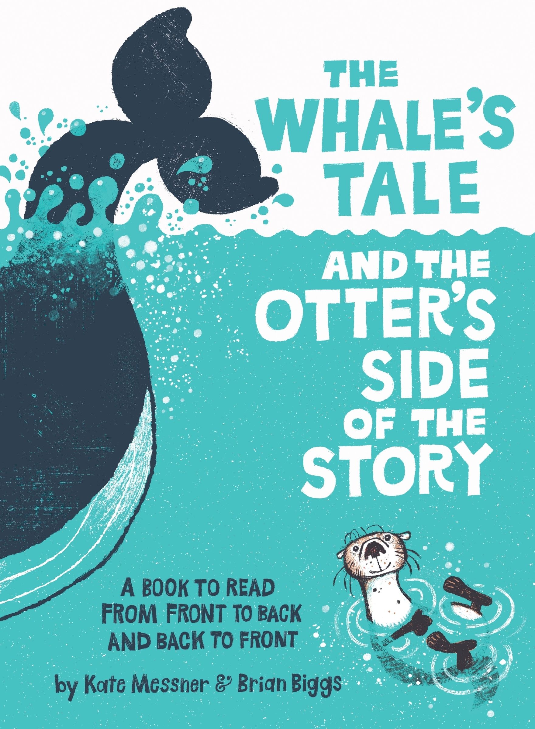 The Whale’s Tale and the Otter’s Side of the Story