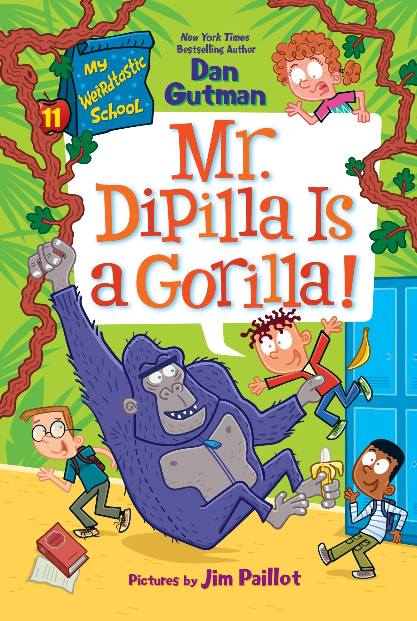 My Weirdtastic School #11: Mr. DiPilla Is a Gorilla!